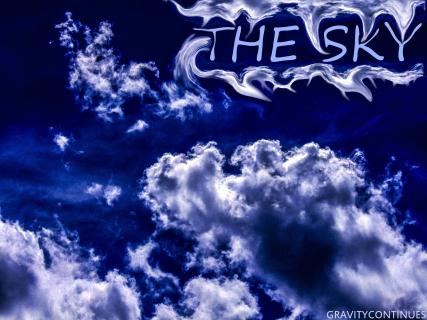 THE SKY - GravityContinues(Небо - Himmel und Wolken)