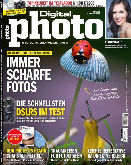 Die neue DigitalPHOTO 6/2015: Ab jetzt im Handel erhältlich!