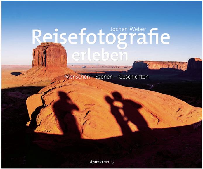 Reisefotografie erleben, dpunkt.verlag, 250 Seiten, 34,90 €
