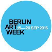 Berlin Art Week 2015: Ausstellungs- und Veranstaltungshöhepunkte