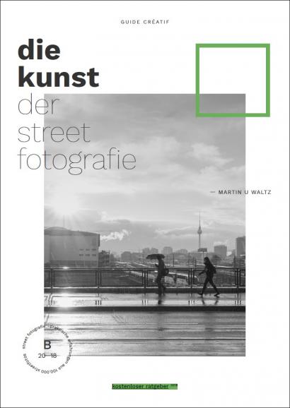 Kostenloser Ratgeber - "Die Kunst der Streetfotografie"