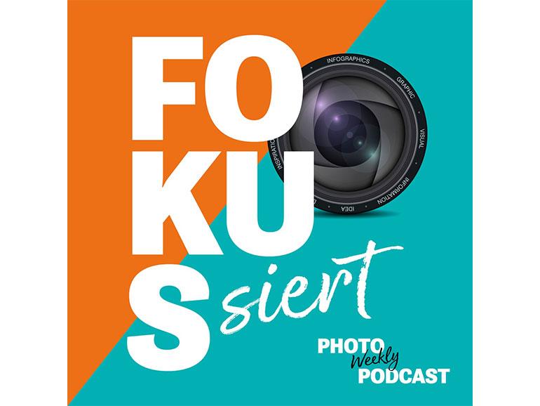„Fokussiert – der PhotoWeekly ­Podcast“