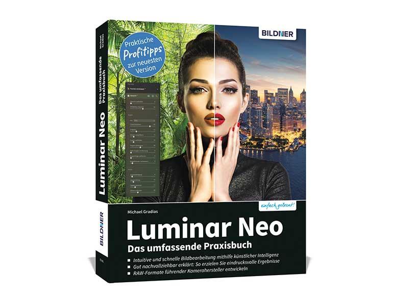 Luminar Neo: Das umfassende Praxisbuch