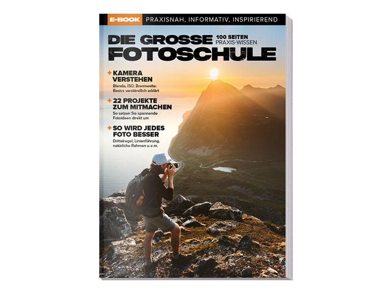 E-Book „Die große Fotoschule“: Schritt für Schritt fotografieren lernen