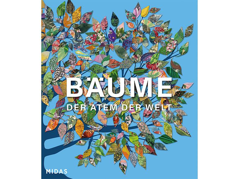 BÄUME - Der Atem der Welt: Kultur, Geschichte, Kunst