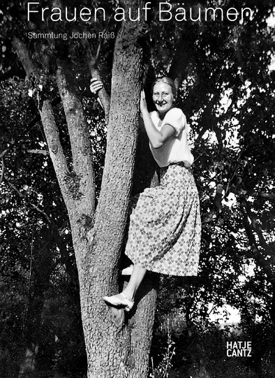 Hatje Cantz &quot;Frauen auf Bäumen&quot;